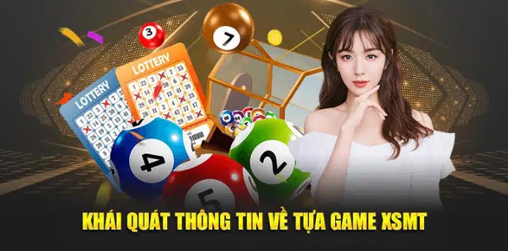 Khám phá đôi nét về siêu phẩm xổ số miền trung